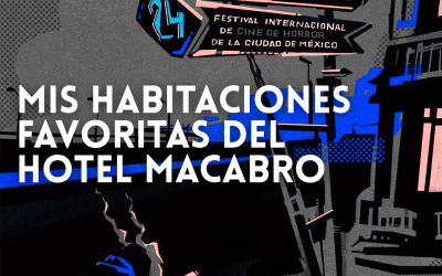 MIS HABITACIONES FAVORITAS DEL HOTEL MACABRO