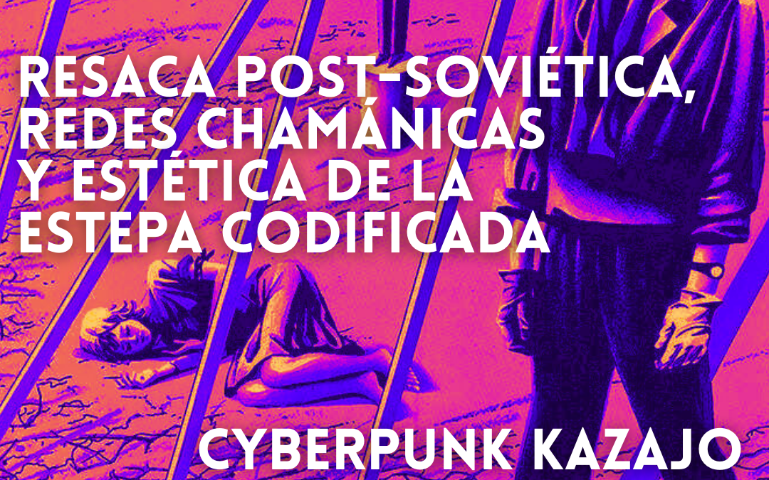 EL CYBERPUNK KAZAJO
