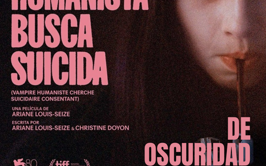 DE OSCURIDAD Y SANGRE: VAMPIRA HUMANISTA BUSCA SUICIDA