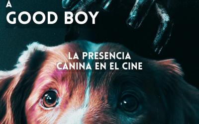 DE BLACK DOG A GOOD BOY: LA PRESENCIA CANINA EN EL CINE