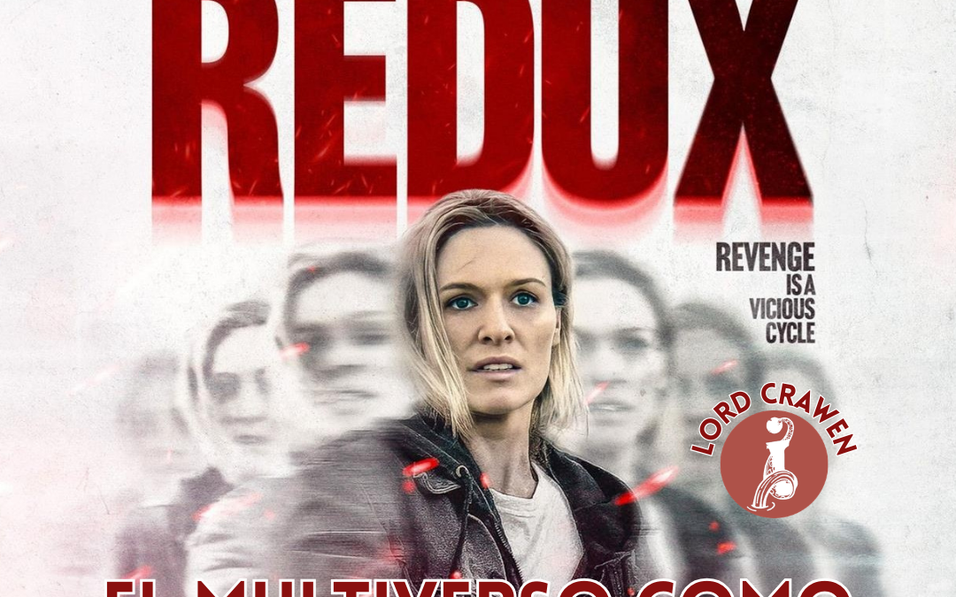 EL MULTIVERSO COMO MÉTODO DE VENGANZA