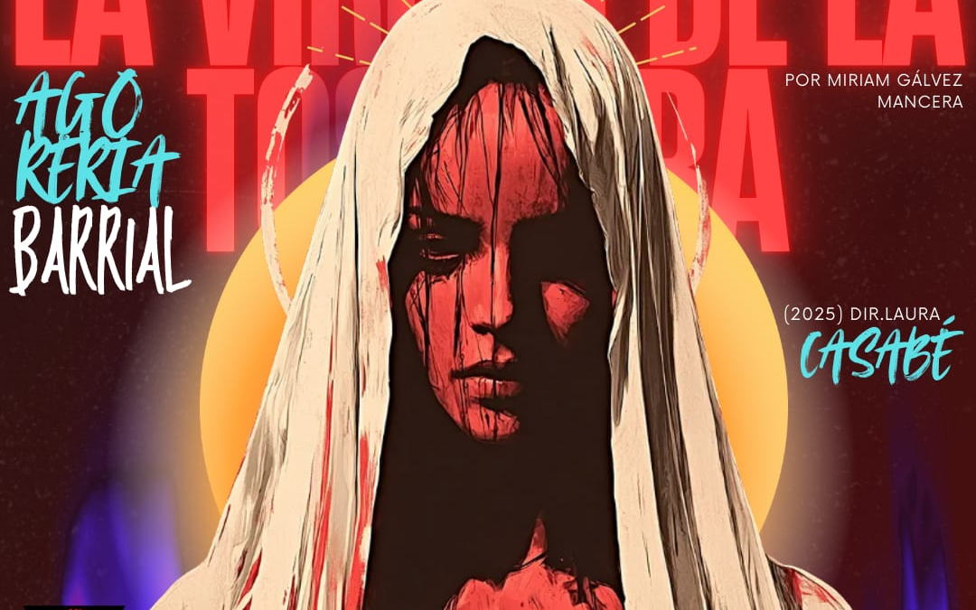 LA VIRGEN DE LA TOSQUERA: AGORERÍA BARRIAL