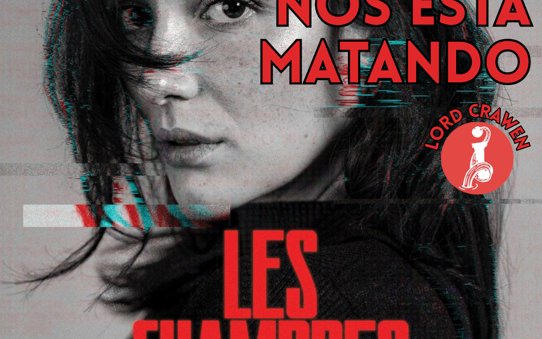 LES CHAMBRES ROUGES: LA ENAJENACIÓN NOS ESTÁ MATANDO