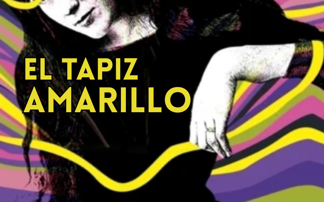 EL TAPIZ AMARILLO