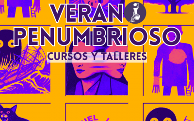 VERANO PENUMBRIOSO: CURSOS Y TALLERES