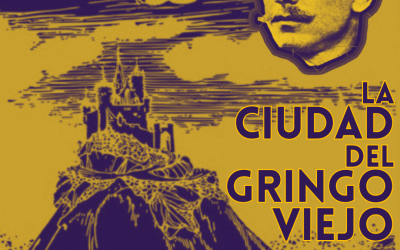 LA CIUDAD DEL GRINGO VIEJO
